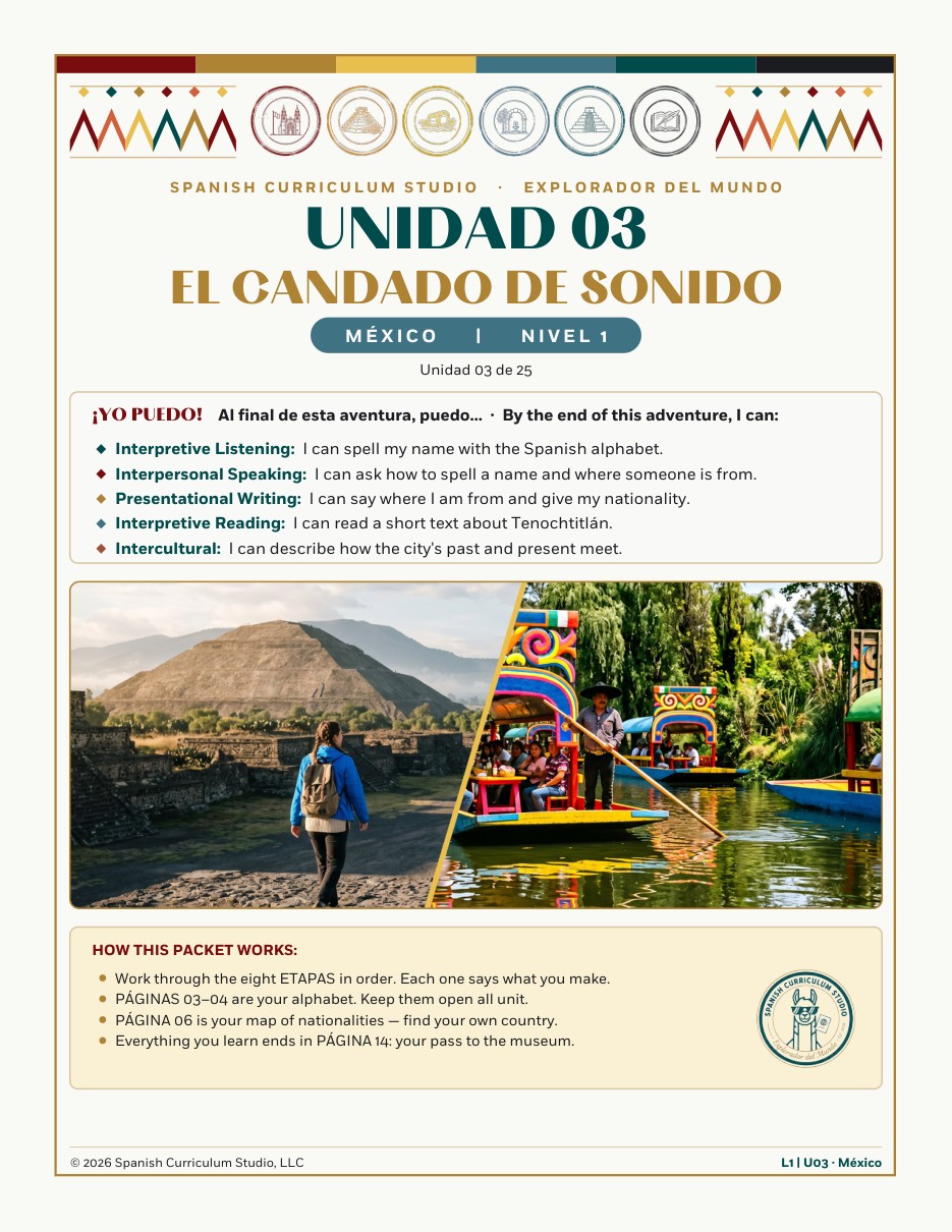 Unidad 03, El Candado de Sonido: Spanish 1 student packet cover, The alphabet, spelling and nationalities, México