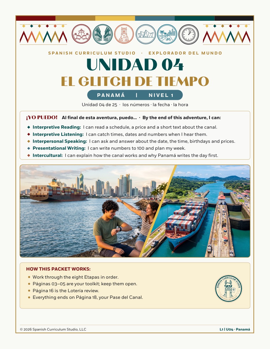 Unidad 04, El Glitch de Tiempo: Spanish 1 student packet cover, Numbers, time and dates, Panamá